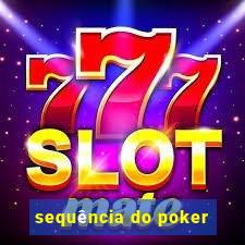 sequência do poker