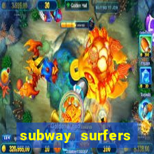 subway surfers dinheiro pix