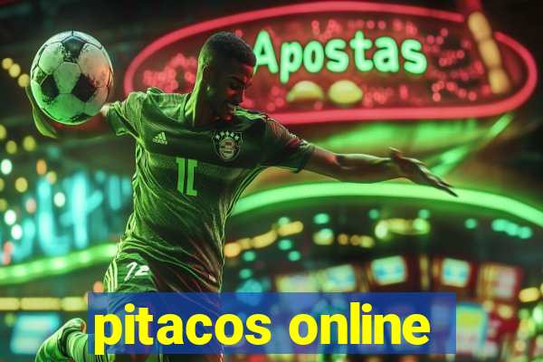 pitacos online