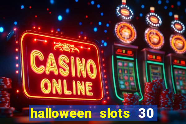 halloween slots 30 linhas online