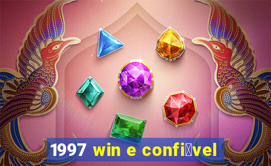 1997 win e confi谩vel