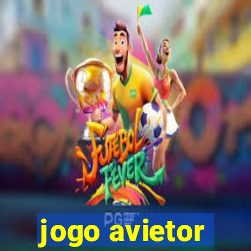 jogo avietor