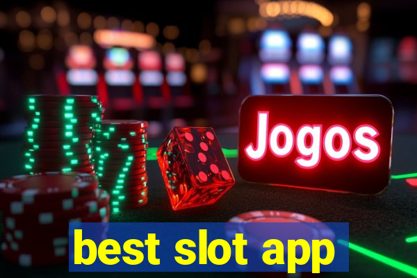 best slot app