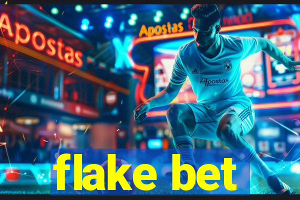 flake bet