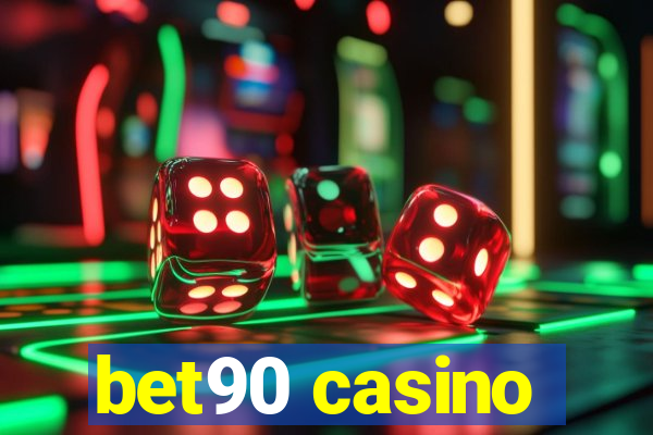 bet90 casino