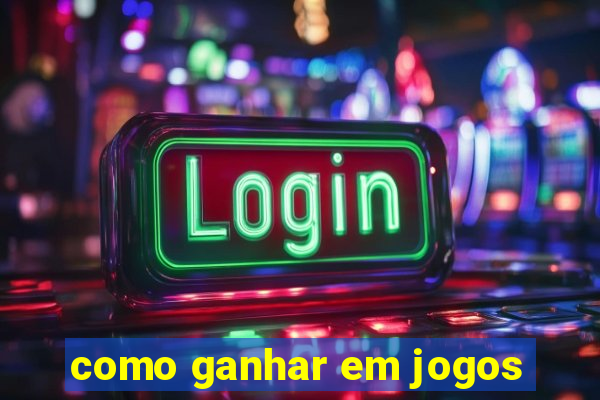 como ganhar em jogos