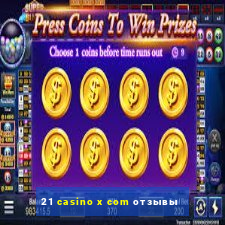 21 casino x com отзывы