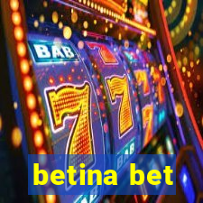 betina bet