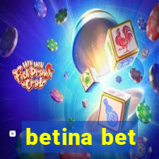 betina bet