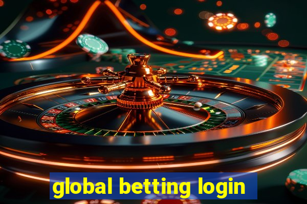 global betting login