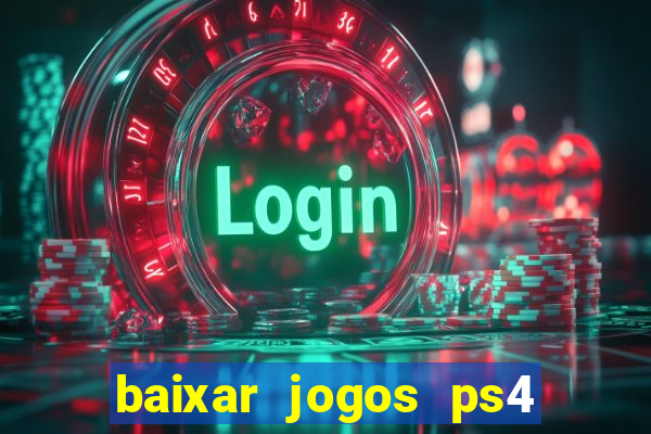 baixar jogos ps4 pkg pt-br