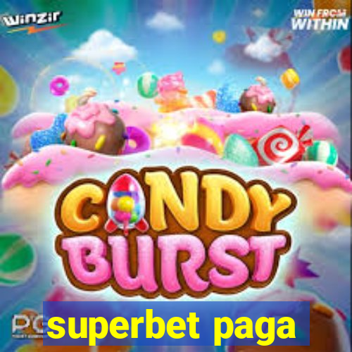 superbet paga