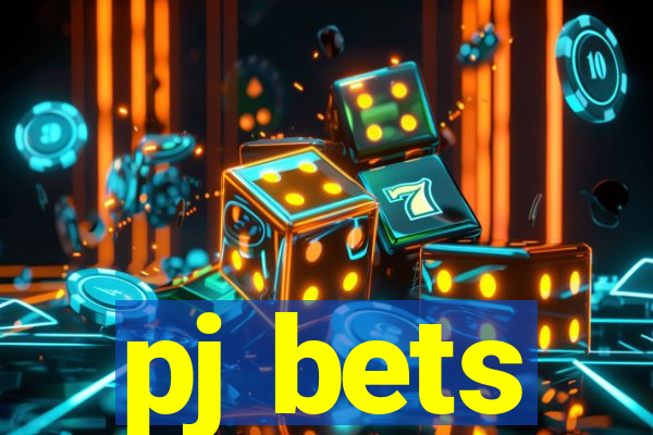 pj bets