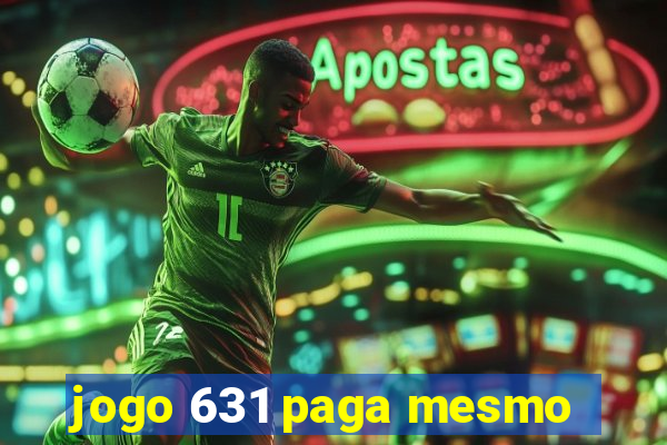 jogo 631 paga mesmo