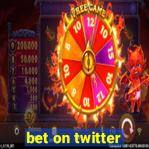 bet on twitter