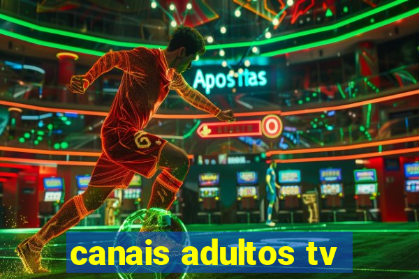 canais adultos tv