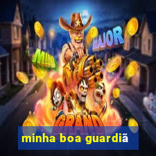 minha boa guardiã