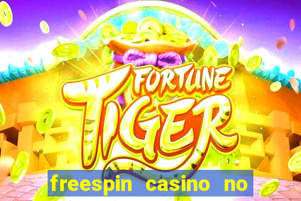 freespin casino no deposit bonus