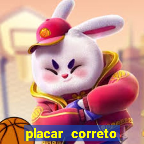 placar correto jogos de hoje