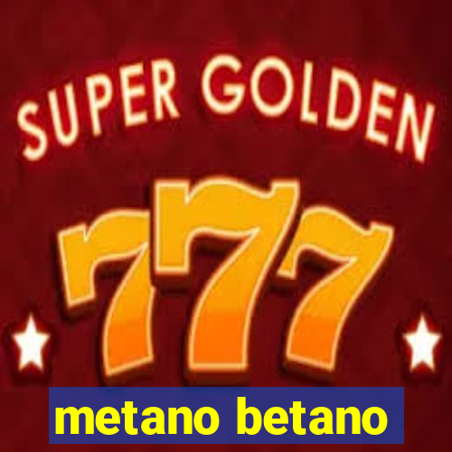 metano betano