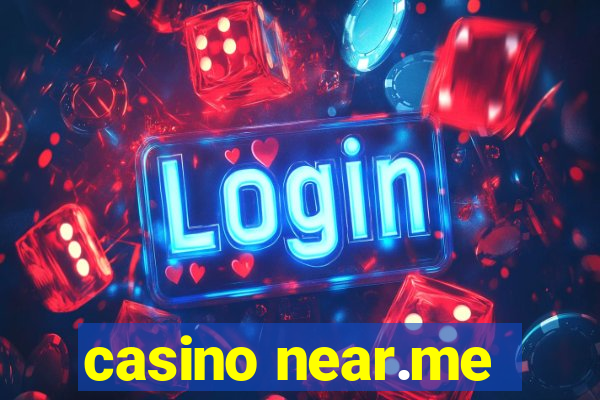 casino near.me