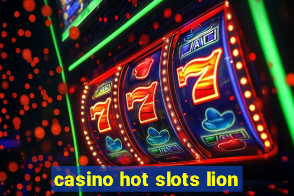 casino hot slots lion