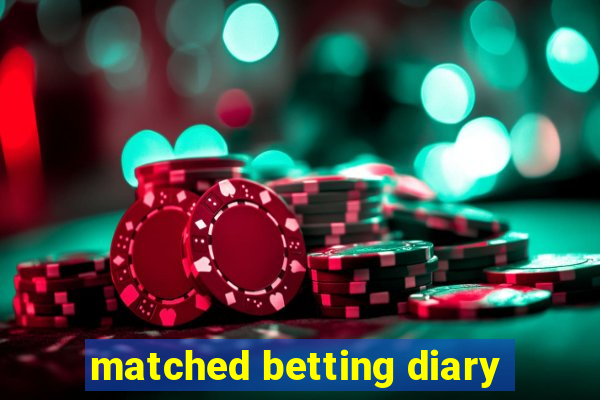 matched betting diary