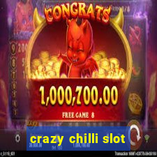 crazy chilli slot