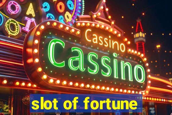 slot of fortune