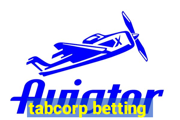 tabcorp betting