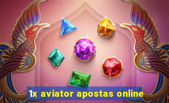 1x aviator apostas online