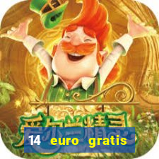 14 euro gratis casino bonus