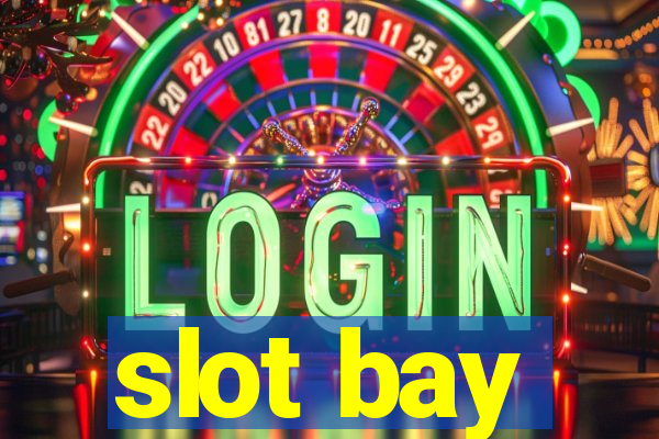 slot bay