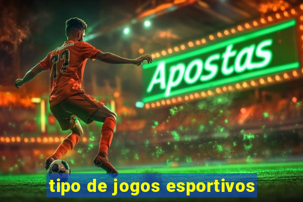 tipo de jogos esportivos