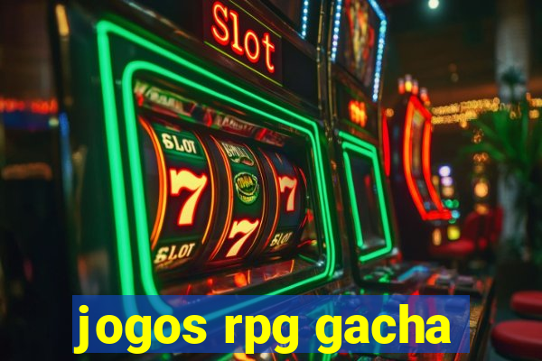 jogos rpg gacha