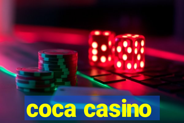 coca casino