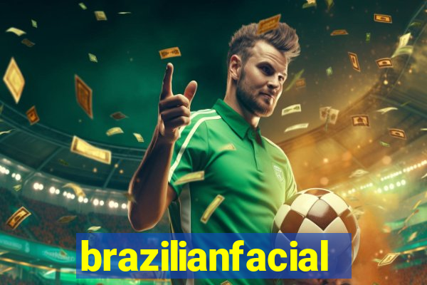 brazilianfacial