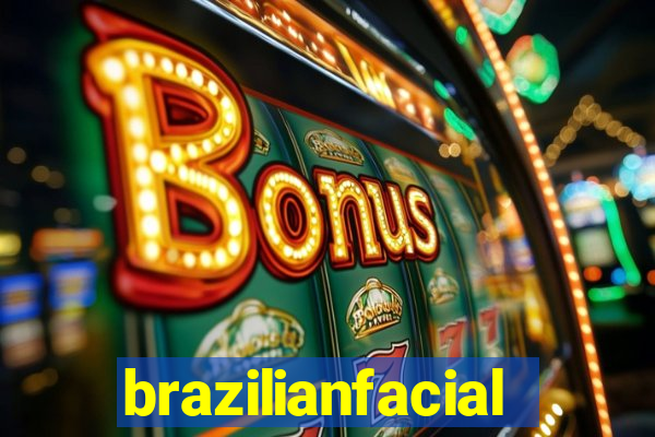 brazilianfacial