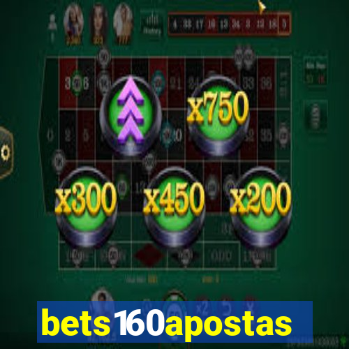 bets160apostas