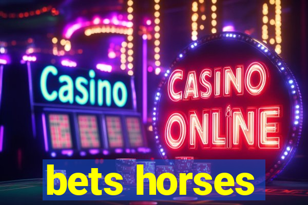 bets horses