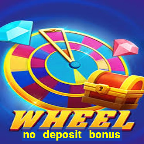 no deposit bonus casino new