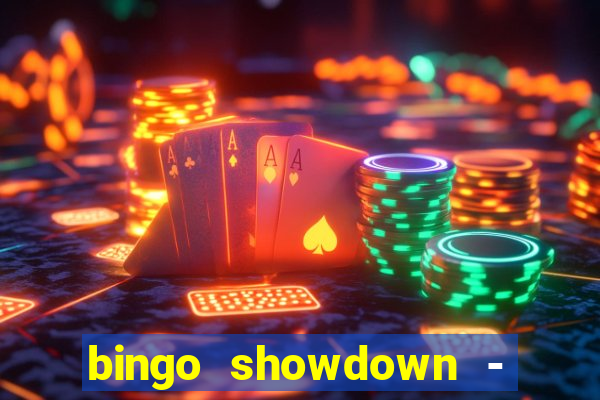 bingo showdown - bingo ao vivo