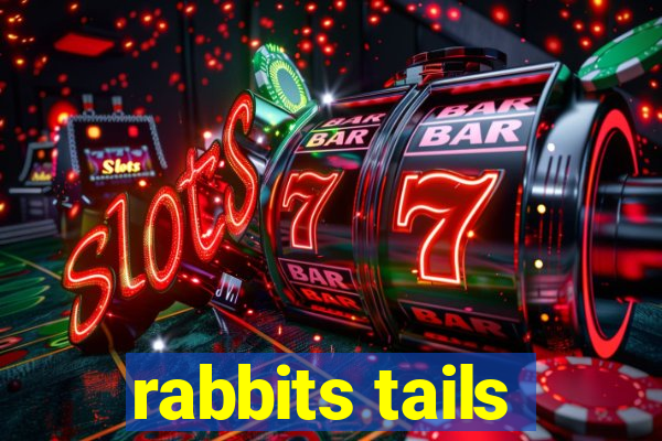 rabbits tails