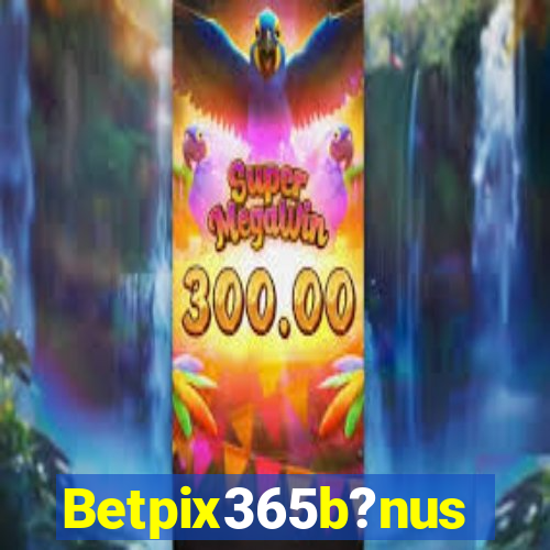 Betpix365b?nus