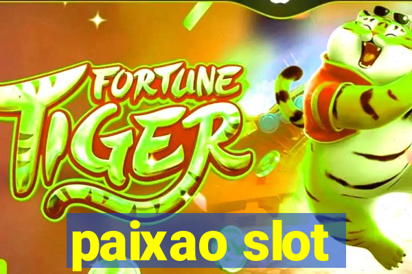 paixao slot