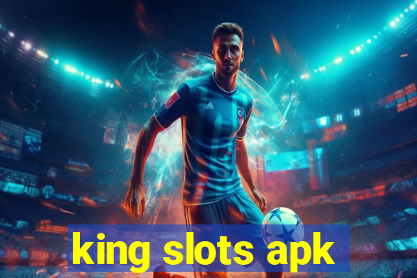 king slots apk