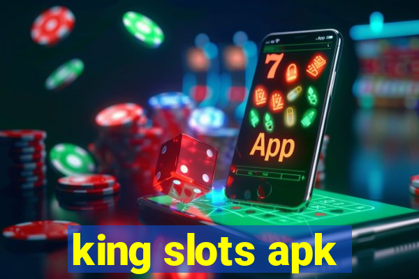 king slots apk