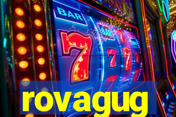 rovagug