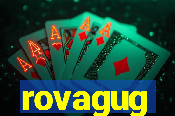 rovagug