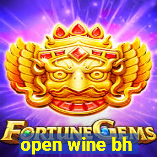 open wine bh